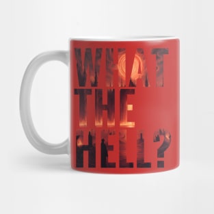 What the Hell? Mug